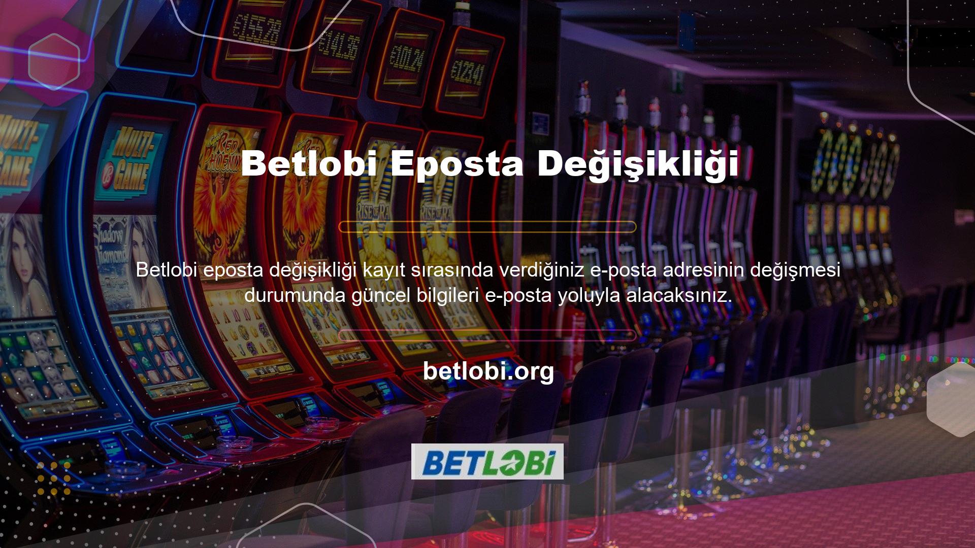 Betlobi oyun ve casino sitesi, e-posta adresiniz hariç tüm oyunları ve oyun alanlarını yönetebileceğiniz canlı destek hattı sunmaktadır