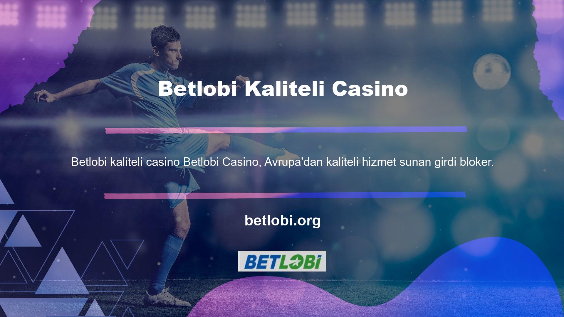 Betlobi keşfetti, dünyanın en güvenilir bahis şirketlerinden biri olabilir
